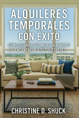 Christine D Shuck - Alquileres Temporales Con Éxito, Häftad. Tillgänglighet: Lägg i varukorg