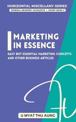U Myat Thu Aung - Marketing in Essence, Häftad