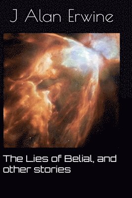 Lies of Belial, and other stories