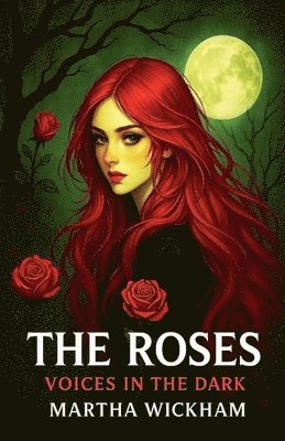 Martha Wickham - Roses, Häftad