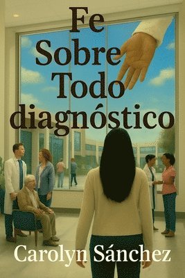 Fe Sobre Todo diagnostico