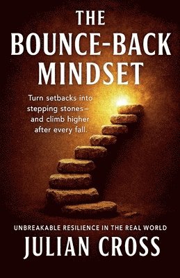 Julian Cross - Bounce-Back Mindset, Häftad