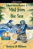 Victoria Lk Williams - Mist From The Sea, Häftad