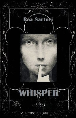 Rea Sartori - Whisper, Häftad