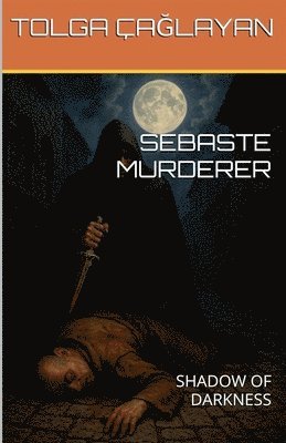 bokomslag Sebaste Murderer