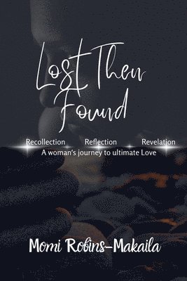 Lost Then Found