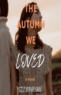 Autumn We Loved