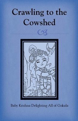 Sonal Pathak - Crawling to the Cowshed, Häftad