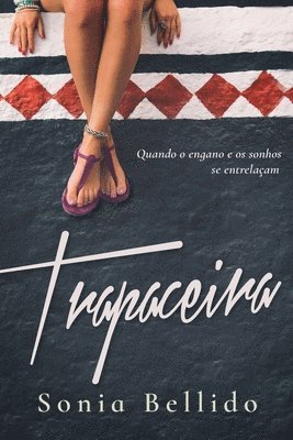 Sonia Bellido - Trapaceira, Häftad