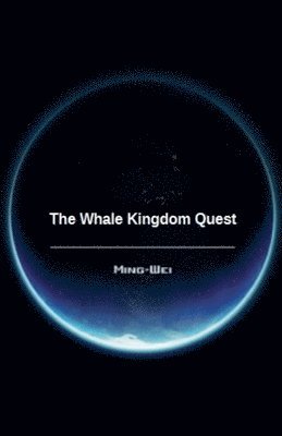 Ming Wei - Whale Kingdom Quest, Häftad