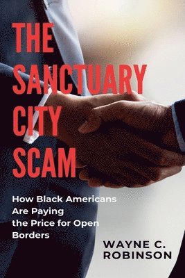 Sanctuary City Scam And Black Americans