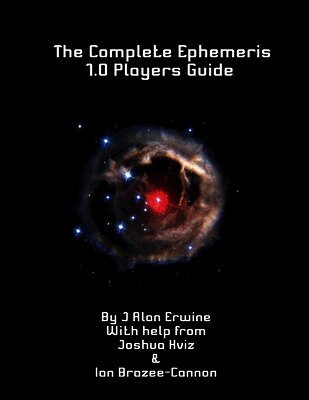 Complete Ephemeris 1.0 Player's Guide