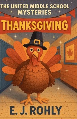 United Middle School Mysteries Thanksgiving