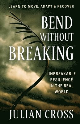 Bend Without Breaking