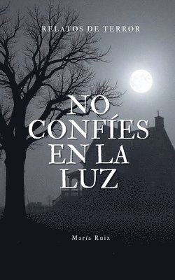 No Confíes En La Luz
