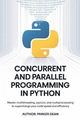 Concurrent And Parallel Programming in Python