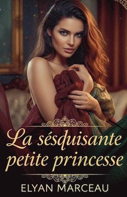 La séduisante petite princesse