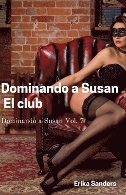 Dominando a Susan. El Club