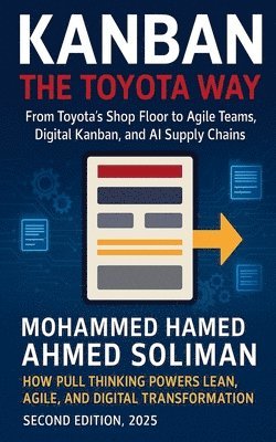 Mohammed Hamed Ahmed Soliman - Kanban the Toyota Way, Häftad