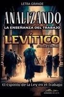 Sermones Bíblicos - Analizando la Enseñanza del Trabajo en Levítico, Häftad