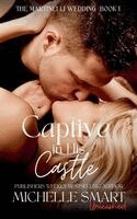 Michelle Smart - Captive in His Castle, Häftad