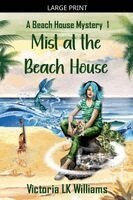 Victoria Lk Williams - Mist at the Beach House, Häftad