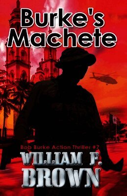 William F Brown - Burke's Machete, Häftad
