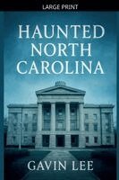 Gavin Lee - Haunted North Carolina, Häftad