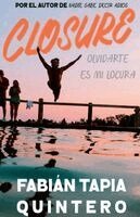 Fabián Tapia Quintero - Closure, Häftad. Tillgänglighet: Lägg i varukorg