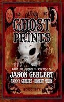 Jason Gehlert - Ghost Prints, Häftad