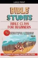 Bible Sermons - Bible Class for Beginners, Häftad. Tillgänglighet: Lägg i varukorg