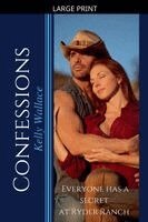 Kelly Wallace - Confessions - Everyone Has A Secret At Ryder Ranch, Häftad
