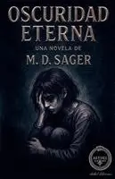 M D Sager - Oscuridad Eterna, Häftad. Tillgänglighet: Lägg i varukorg