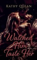 Kathy Quean - Watched Him Taste Her, Häftad. Tillgänglighet: Lägg i varukorg
