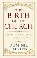 Dominic Stevens - Birth of the Church, Häftad. Tillgänglighet: Lägg i varukorg