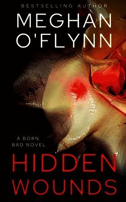 Meghan O'Flynn - Hidden Wounds, Häftad