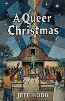 Jeff Hood - Queer Christmas, Häftad