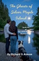 Richard Krause - Ghosts of Silver Maple Island, Häftad. Tillgänglighet: Lägg i varukorg