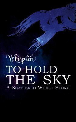 To Hold The Sky