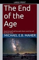 Michael E B Maher - End of the Age, Häftad
