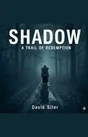 David Siler - Shadow, Häftad. Tillgänglighet: Lägg i varukorg