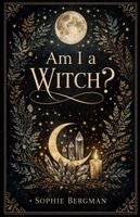Sophie Bergman - Am I a Witch ?, Häftad