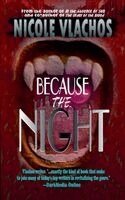 Nicole Vlachos - Because the Night, Häftad
