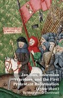 Maghnas Ó Domhnaill - Jan Hus, Bohemian Warriors, and the First Protestant Reformation (1369-1620), Häftad. Tillgänglighet: Lägg i varukorg