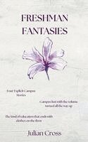 Julian Cross - Freshman Fantasies, Häftad. Tillgänglighet: Lägg i varukorg