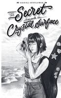 Sienna Sunflower - Secret Beneath The Crystal Surface, Häftad