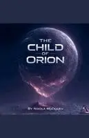 Nikola Muckajev - Child of Orion, Häftad. Tillgänglighet: Lägg i varukorg