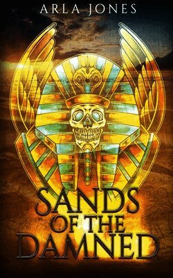 Arla Jones - Sands of the Damned, Häftad