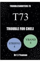 E J Yeaman - Trouble for Cheli, Häftad