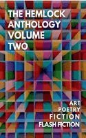 Junaid Ahmed, Candice Louisa Hakim Daquin, Caleb Merritt - Hemlock Anthology Volume Two, Häftad